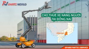 Cho thuê xe nâng người tại Đồng Nai đang là dịch vụ phát triển