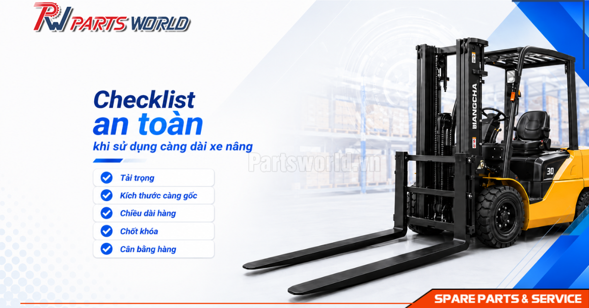 Những điều cần kiểm tra trước khi dùng càng dài xe nâng
